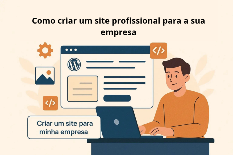 Como criar um site profissional para a sua empresa